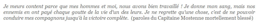 Je meurs content parce que mes hommes et moi, nous avons bien travaill